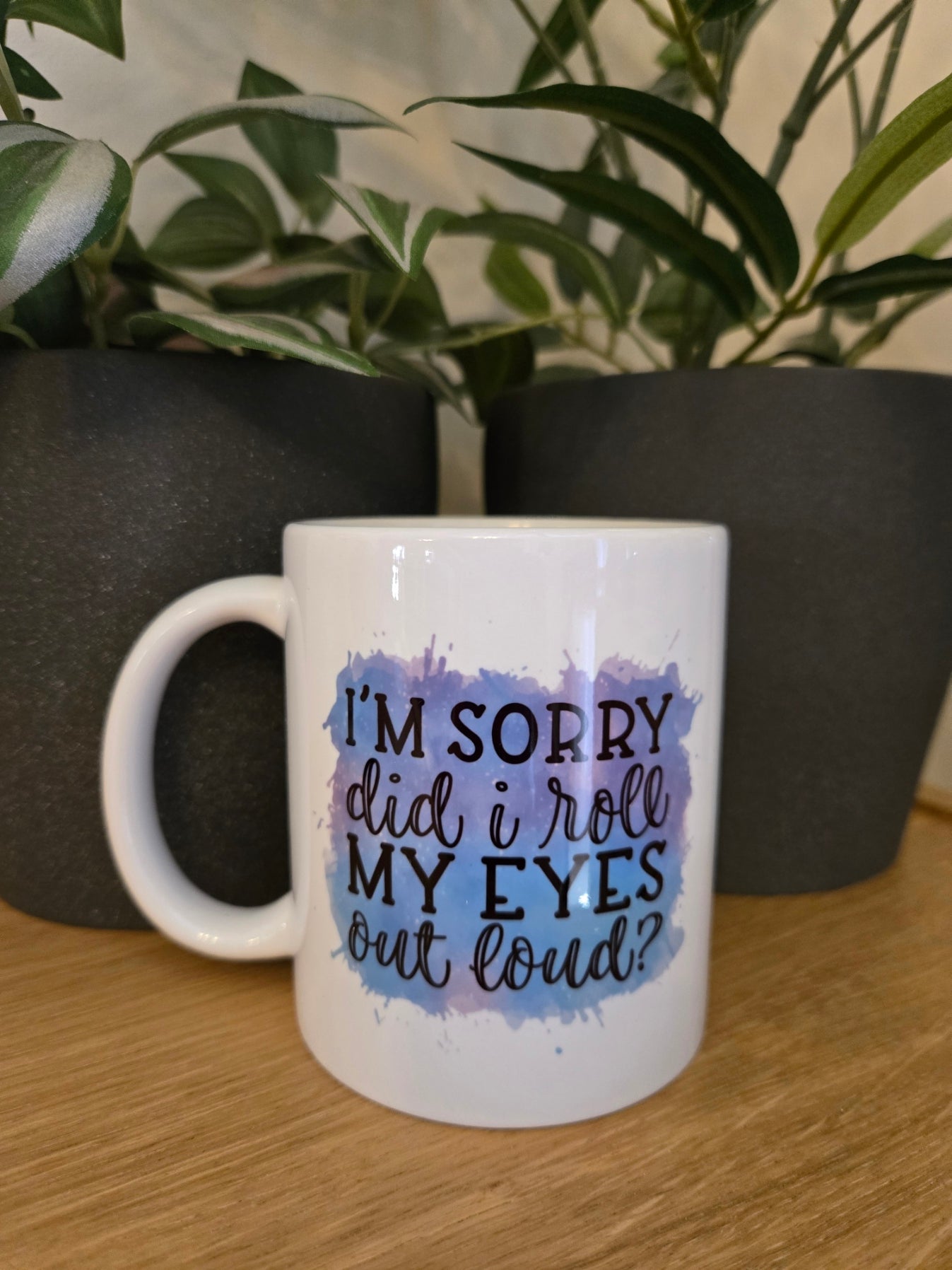 'I'm Sorry did I roll' Mug