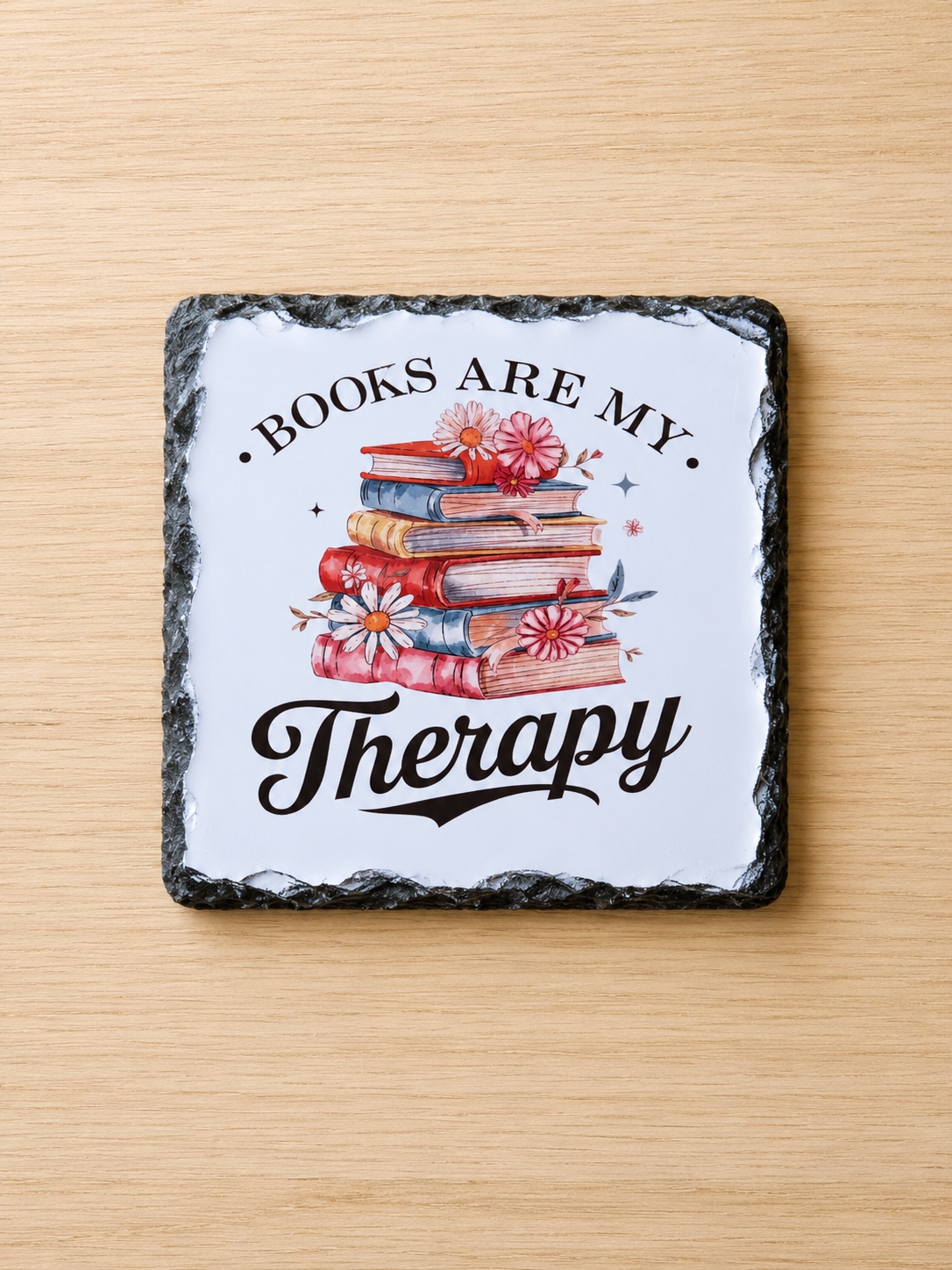 Slate Coaster - Books are my Therapy - Bookworm Themed