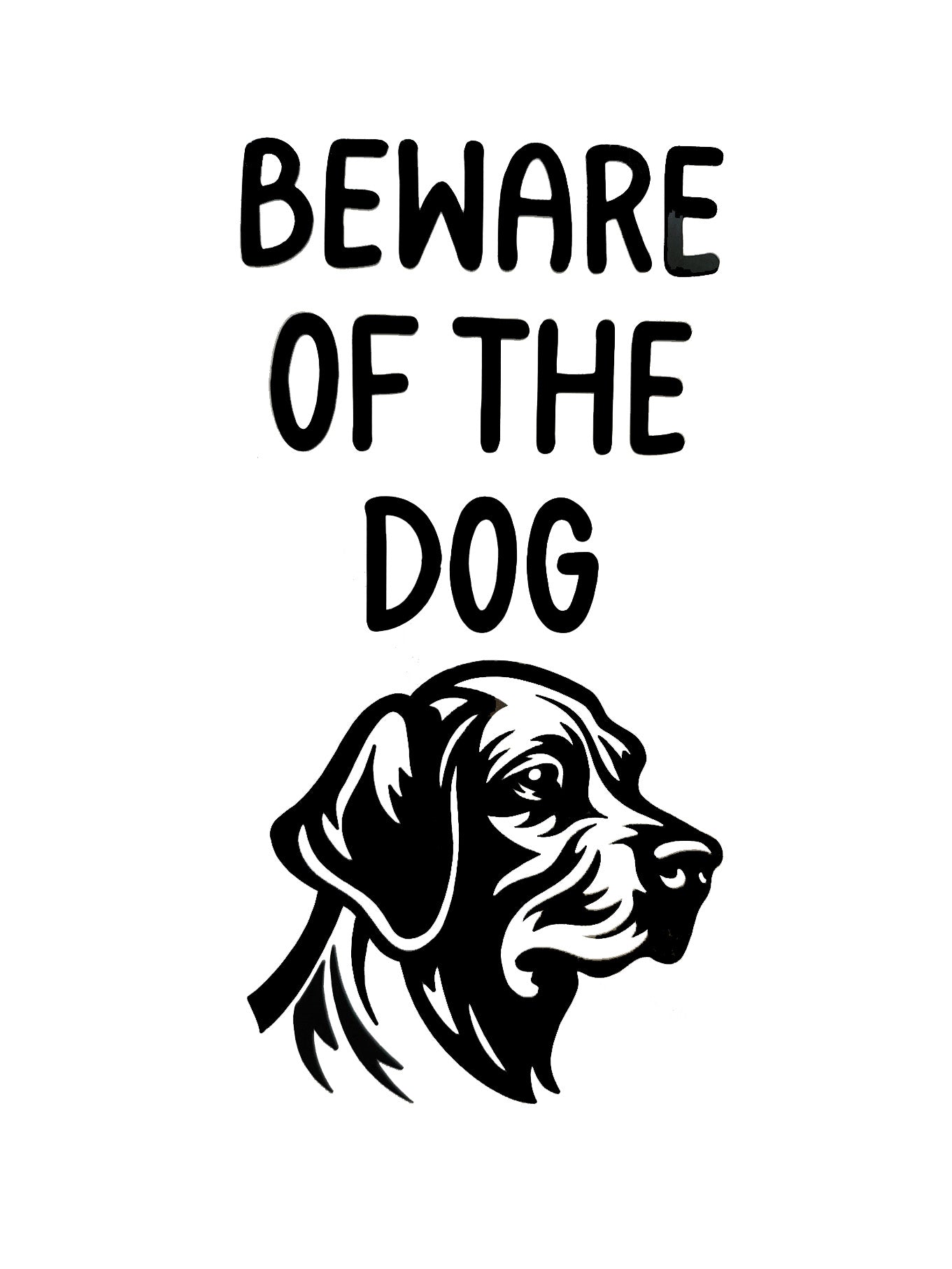 Beware of the Dog Window Door Vinyl Sticker Decal