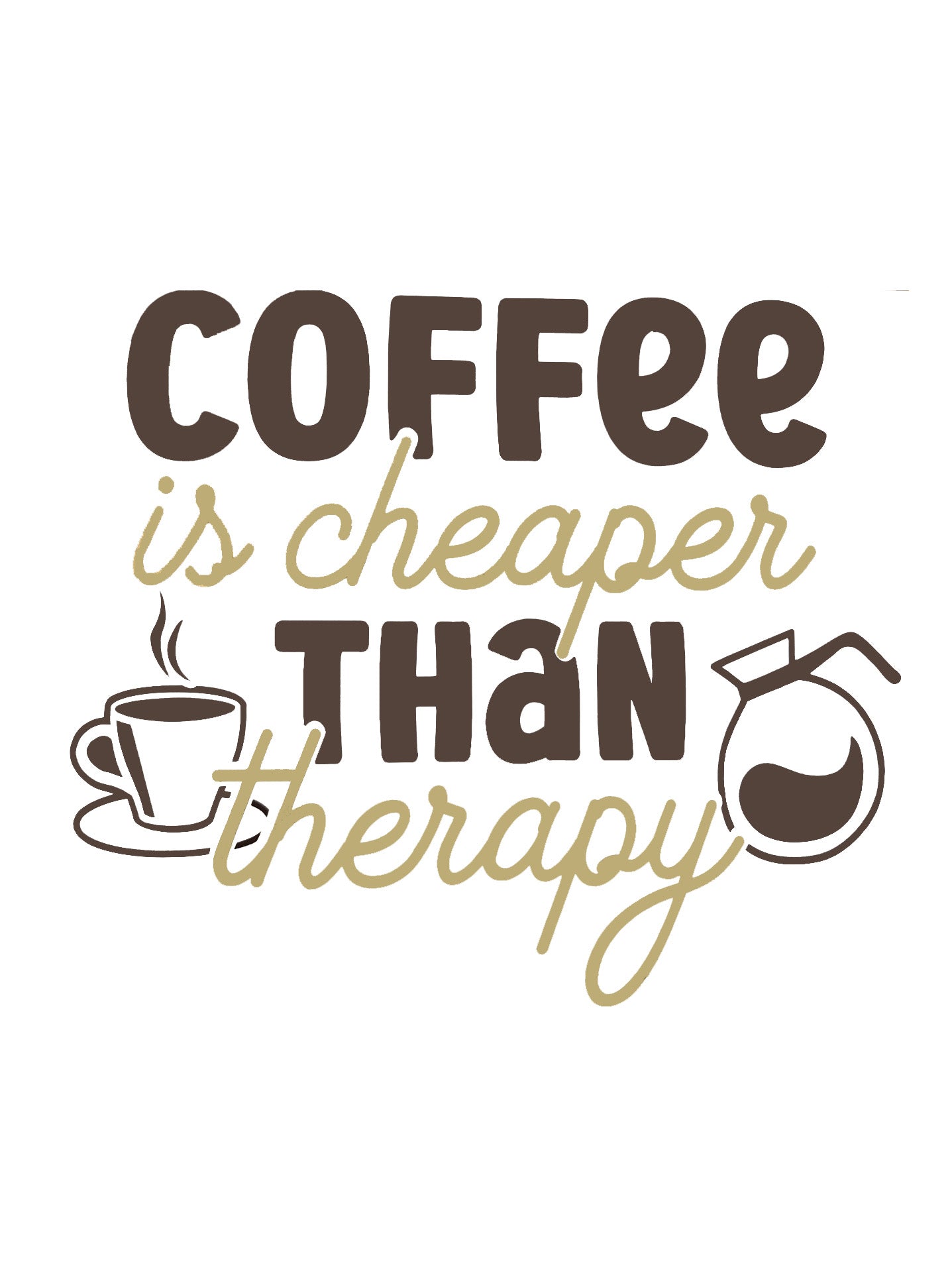 Coffee is Cheaper than Therapy Kitchen Wall Sign Vinyl Sticker Decal