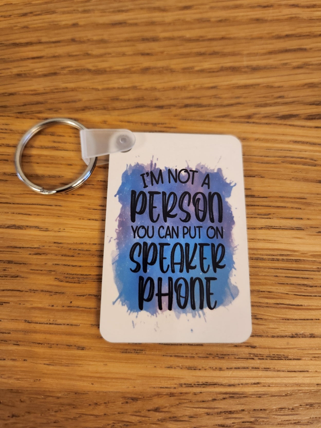 'I'm Not A Person ...' Keyring