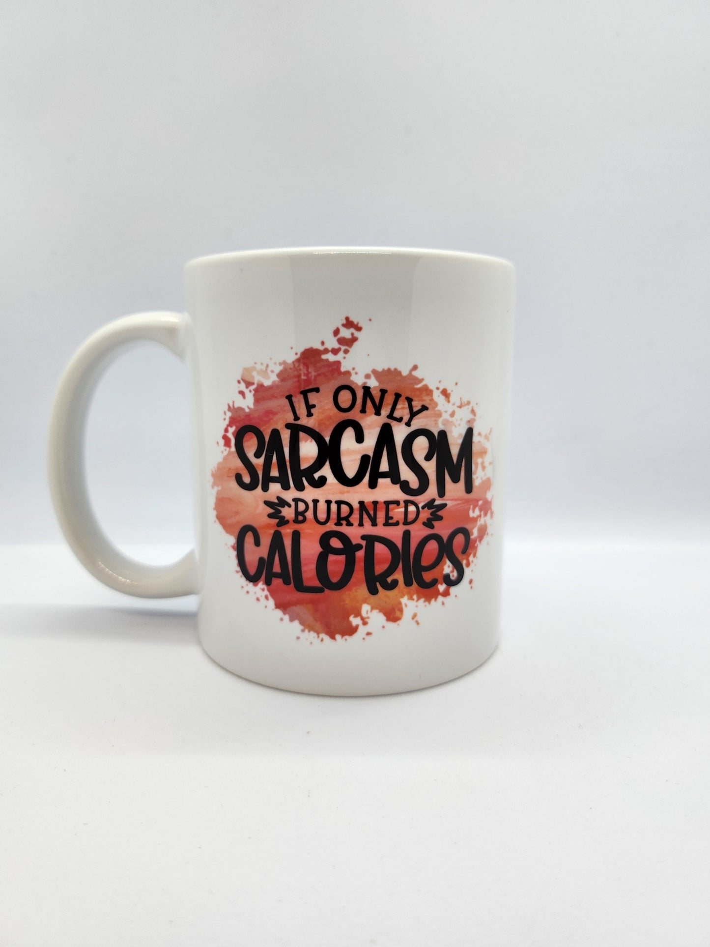 'If Only Sarcasm' Mug