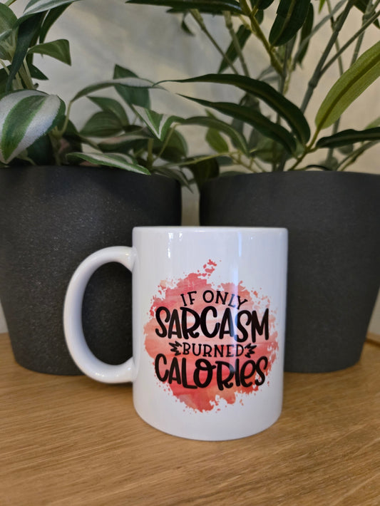 'If Only Sarcasm' Mug