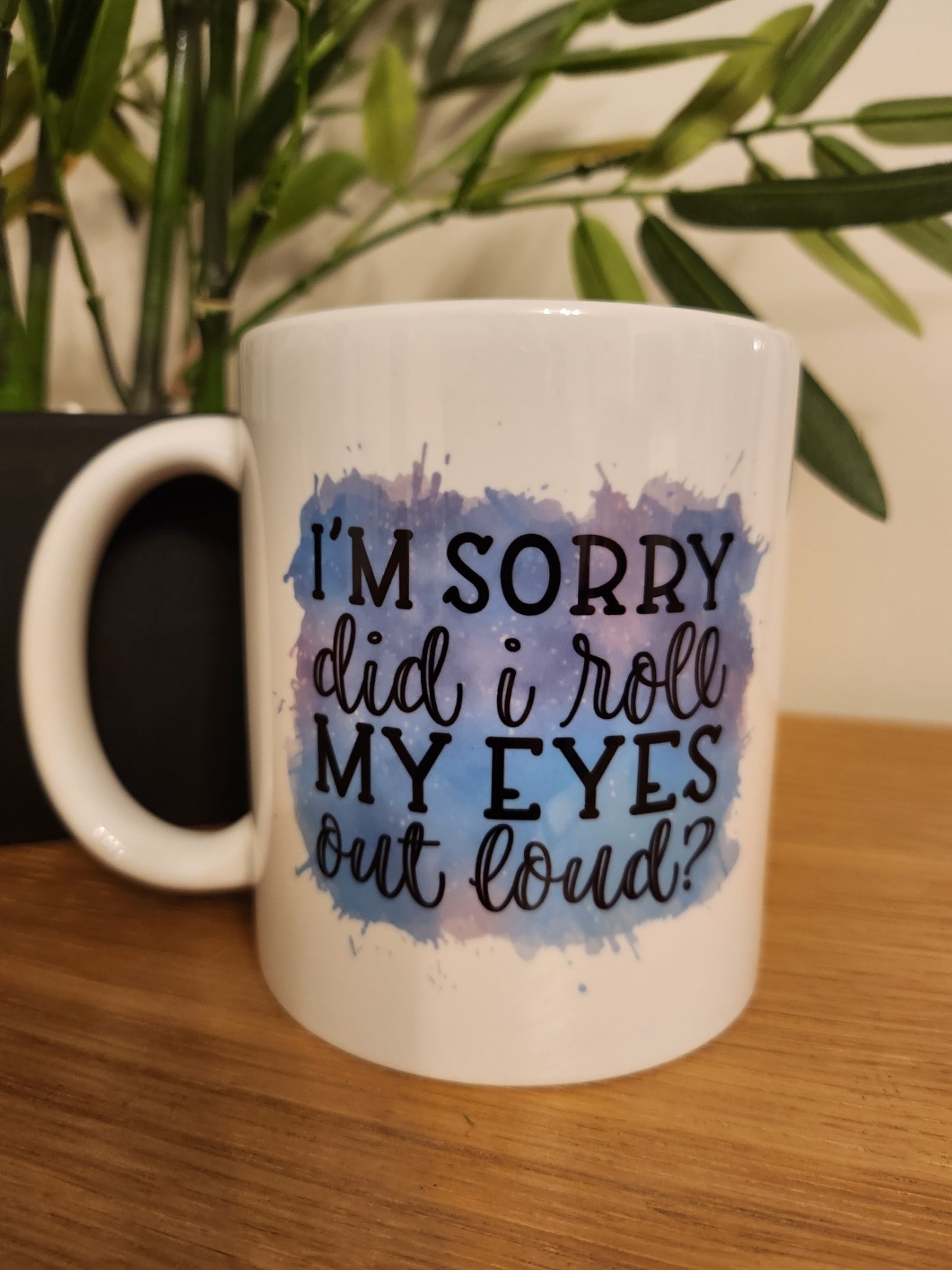 'I'm Sorry did I roll' Mug