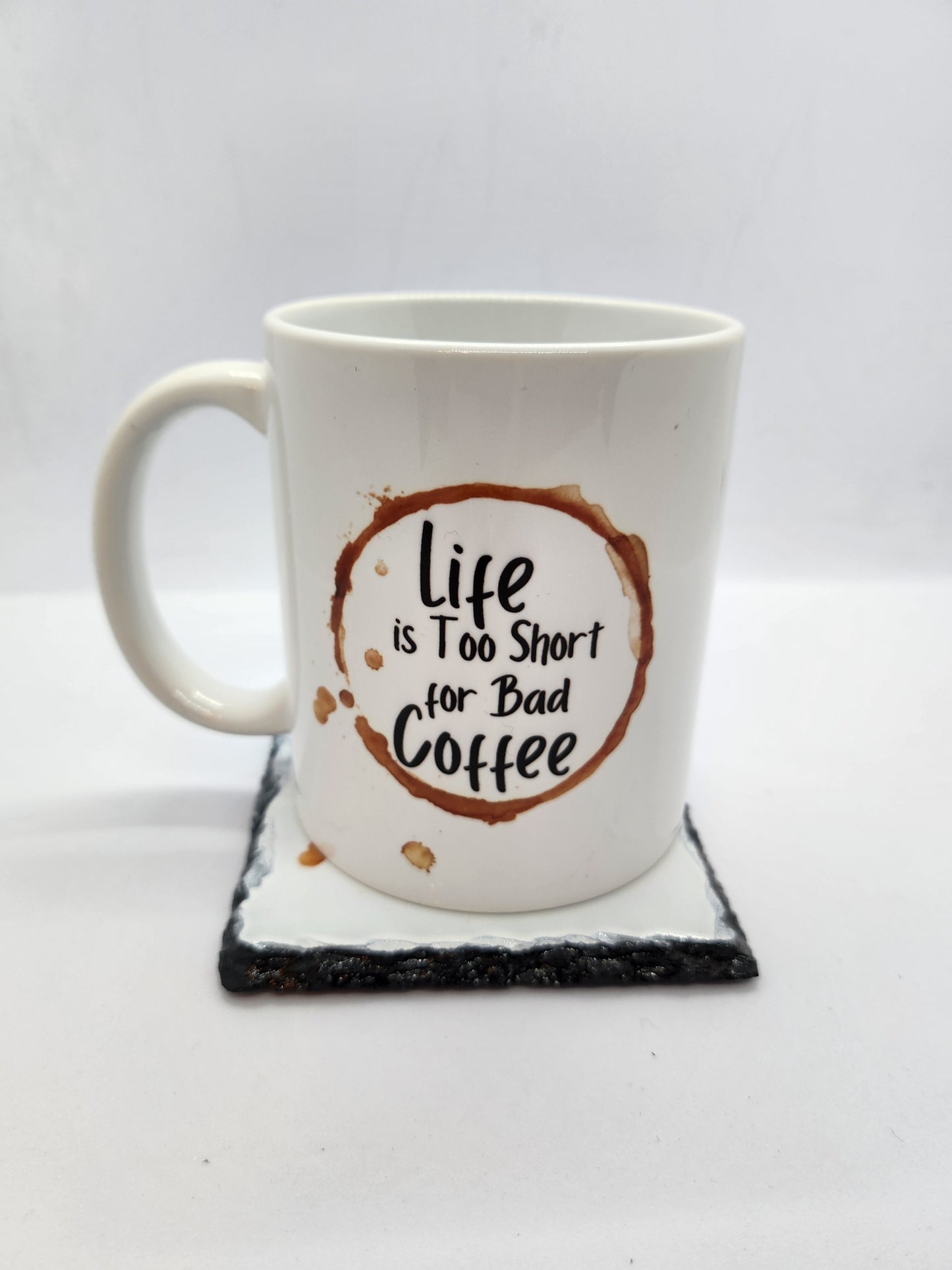 'Life Is Too Short ...' Mug and Coaster Set