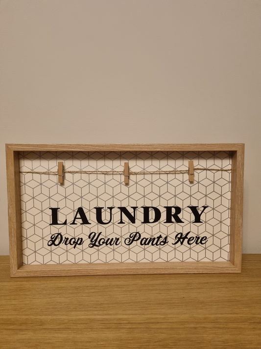 Laundry Themed Sign - A bit of Fun - Drop Your Pants Here - Wall Hanging Sign - Decalsandgifts