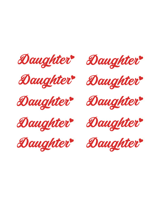 Daughter with Heart x10 Vinyl Sticker Decals