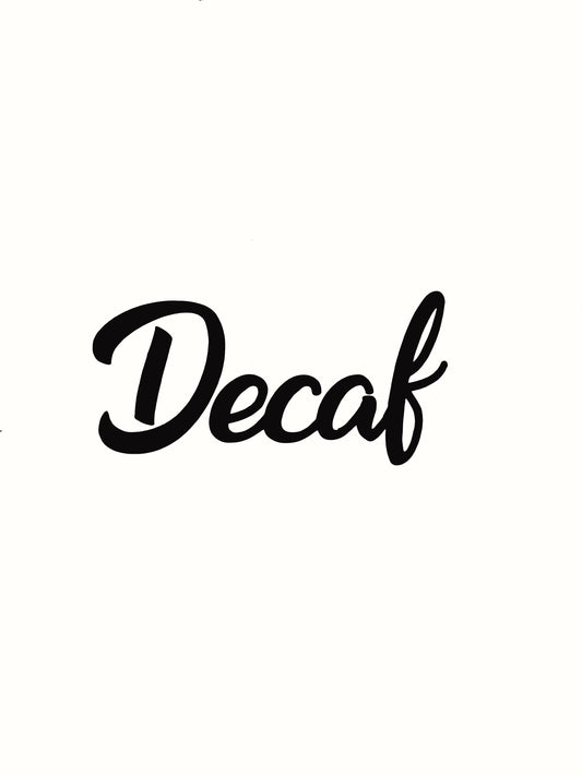 Decaf Kitchen Decal - Vinyl Sticker Decal