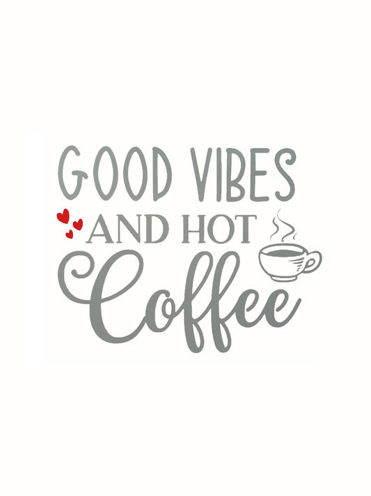 Good Vibes and Hot Coffee - Grey / Red - Kitchen Vinyl Sticker Decal