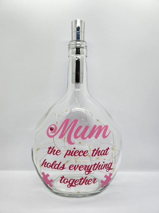 Mum - 'The piece that holds everything together' Glass Light Up Bottle / Night Lamp